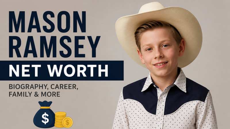 Mason Ramsey Net Worth: Biography, Career and Family
